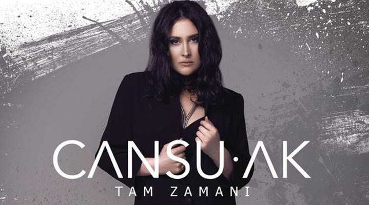 Şarkıcı Cansu Ak 'Tam Zamanı' diyor!